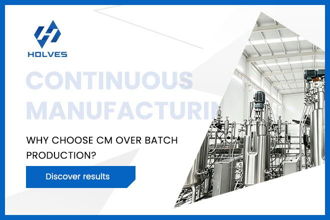 Why Choose Continuous Manufacturing