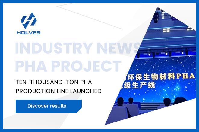 Industry News | Ten-Thousand-Ton PHA Production Line Launched